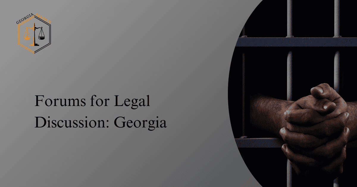 Forums for Legal Discussion: Georgia
