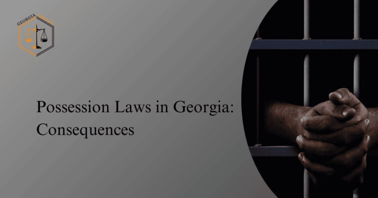 Possession Laws in Georgia Consequences.png