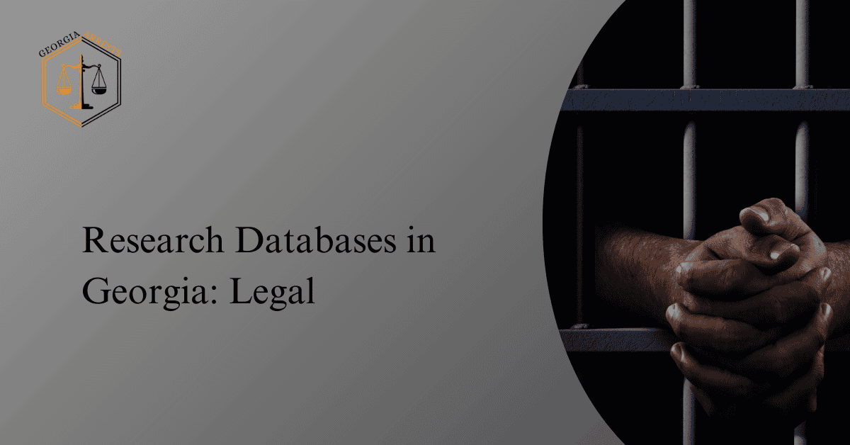 Research Databases in Georgia: Legal