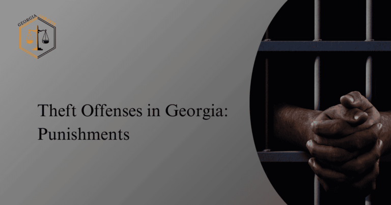Theft Offenses in Georgia Punishments.png