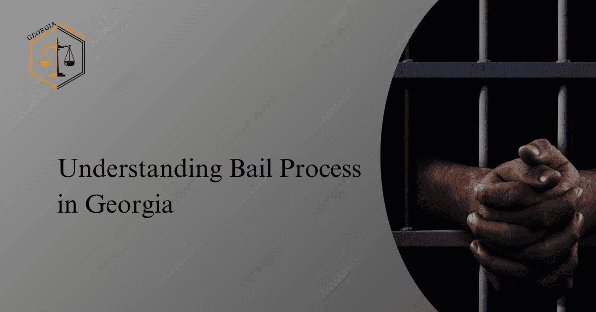 Understanding Bail Process in Georgia.png